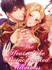 Read The Heat of the Reincarnated Villainess Uncensored 18+ Manhwa - Manhwa18Top